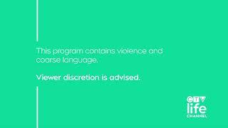 CTV Life Channel (2019) - Violence and Language Viewer Advisory