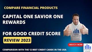 Capital One Savior One Rewards for good credit review 2023