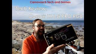 Tech Review: Corsair H115i  PRO RGB AIO cooler