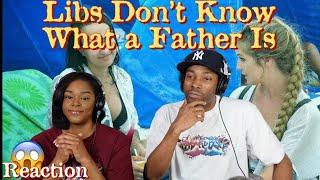 Liberty Hangout - Libs Don't Know What a Father Is {Reaction} | Asia and BJ React