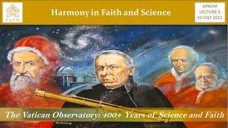 APAVM Lecture 5 - The Vatican Observatory: 400+ Years of Science and Faith