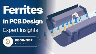 Ferrites in PCB Design: What the Experts Say