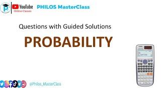 Likely Exam Probability Questions With Guided Solutions. (How to answer Probabilty Questions)