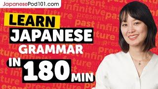 Learn Japanese Grammar in 3 Hours - ALL the Basics Beginners Need [Grammar]