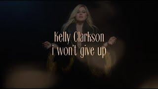 Kelly Clarkson - i won't give up (Official Lyric Video)