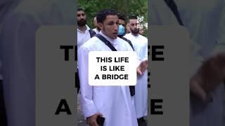 Life Is Like A Bridge | Shamsi #shorts #dawah #deen