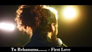 Tu Rehanuma Song | First Love| Yasir ali | Aamir Hafeez | Manish Yadav |Vishal   Rishab Singh