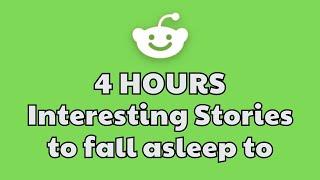 4 HOUR Of Interesting Stories To Fall Asleep To | Best Reddit Stories Compilation - iReddit