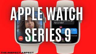 Apple Watch Series 9 Review: The Ultimate 2023 Smartwatch? | The Inspect Aspect