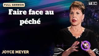 Faire face au péché - JOYCE MEYER SERMON FRANCAIS