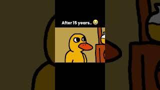 The ending to the duck song after 15 years 
