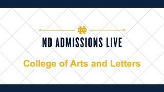 ND Admissions Live: College of Arts and Letters