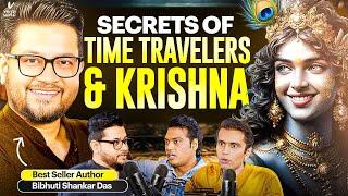 Ep 19: TIME TRAVEL SECRETS, KRISHNA & SOMRAS -BESTSELLER Author Bibuti Shankar Das #krishna #viral