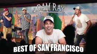 Best of San Francisco 2024 | Adam Ray Comedy