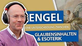 Engel: Die Unterscheidung zwischen Glaubensinhalten und Esoterik.