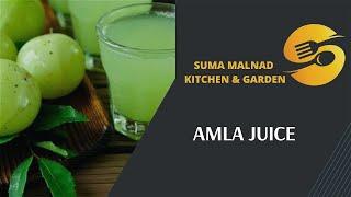 Gooseberry juice | amla juice | suma malnad kitchen and garden | malnad | amla juice recipe | amla