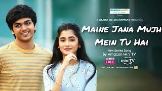 Maine Jana Mujh Mein Tu Hai (Audio Song) : Gutar Gu Series | Amazon miniTV | New Hindi Song 2023