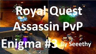 Royal Quest - Assassin PvP - Enigma #3