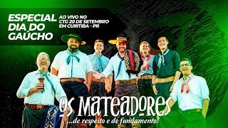 Os Mateadores - Baile no CTG 20 de Setembro (Curitiba/PR)