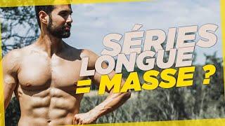 LES SÉRIES LONGUES EN MUSCULATION = LE SECRET ?