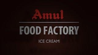 Amul Food Factory - Ice Cream