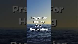 Healing Prayer | Restore Your Body, Mind And Soul #prayer #health #healing #god #meditation #peace