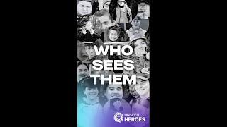 Unseen Heroes Crowdfunding Campaign #SeenHeardFound