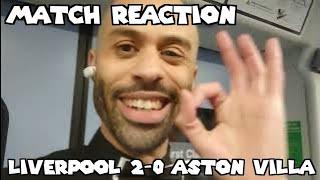 SO HAPPY WITH THE RESULT | LIVERPOOL 2-0 ASTON VILLA | DRIFTY'S REVIEW