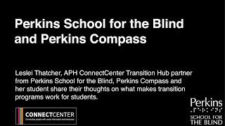 Perkins School for the Blind and Perkins Compass