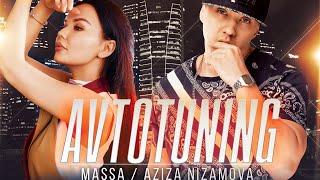 MASSA Feat. AZIZA NIZAMOVA - AvtoTuning (Official Music Video)