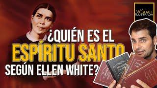 ️ ¿QUIÉN ES EL ESPÍRITU SANTO SEGÚN ELLEN WHITE?