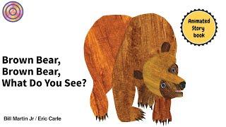 Brown Bear, Brown Bear, What Do You See? | Fan's Animated Book |