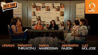 Urvashi | Parvathy Thiruvothu | Ramya Nambeessan | Aishwarya Rajesh | Radio Mango Talk Time | HER