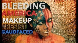 Bleeding America | Makeup | #RESIST #blackLivesMatter | AUDFACED