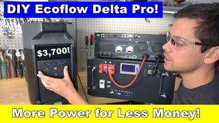 Budget DIY Ecoflow Delta Pro! More power for less money