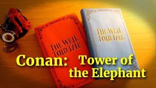 Conan: The Tower of the Elephant by Robert E Howard |Full Audiobook |