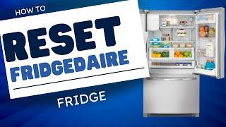 How To Reset Your Frigidaire Fridge In 3 Seconds 
