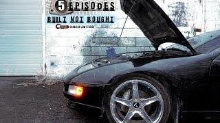 Built NOT Bought Canadian JDM Stories 5 EPISODES