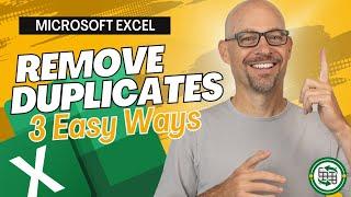 Excel How To Remove Duplicates (3 easy options)