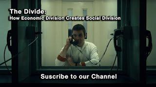 The Divide: How Economic Division Creates Social Division | Documentary