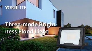 YOURLITE Three mode Brightness Flood Light | Industrial or Commercial