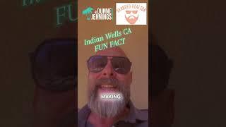 Indian Wells FUN Fact #indianwells