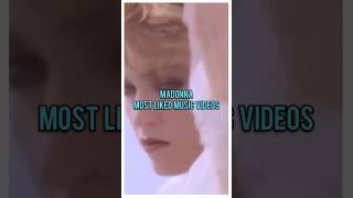Top 10 Madonna's Most Liked Music Videos #madonna