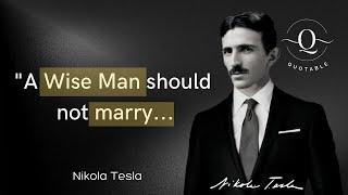 Nikola Tesla's Life Changing Quotes | Quotes | Quantum Quotes