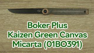 Розпаковка Boker Plus Kaizen Green Canvas Micarta (01BO391)