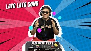 LATO LATO SONG