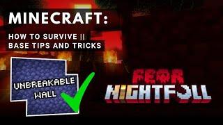 Minecraft: Fear Nightfall || How to survive || Base Building Tips/Tricks