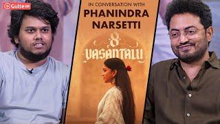 Art, Cinema & Legacy | Phanindra Narsetti Interview With Ram Venkat Srikar | 8 Vasantalu