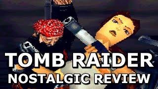 Tomb Raider - A Nostalgic Review