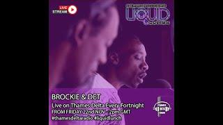 DEMAN ROCKERS LIQUID LUNCH WITH BROCKIE & DET - Thames Delta Radio